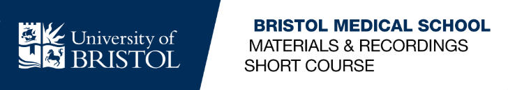 Banner with university logo and the text Bristol Medical School Materials & Recordings short course